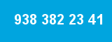 938 382 23 41